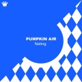 Pumpkin Air - Noting