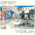D3FB0T - Here's Da Plan