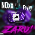 NOXX、Feyky - Zaru' (feat. Feyky)(Explicit)