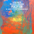 Less Hate、De Sade、Molkov - Perception (Less Hate House Edit)
