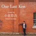 小倉悠吾 - One Last Kiss