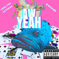 MDEE The Veteran、Damage - Aw Yeah (Explicit)