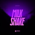Doop - Milk Shake