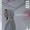 Asya - Deeply Hurt