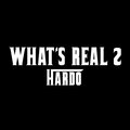 Hardo - What's Real 2