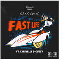 Chad West、GUzzY、Lyrivelli - Fast Life (Explicit)