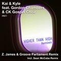 Gordon Chambers、Kai & Kyle、CK Gospel Choir - Higher Than High (Z. James & Groove Parliament Remix)