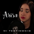 Arisa - Mi Testimonio