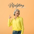 Uplifting Relaxation Music - Improving Mood, Well-being and Attitude to Life