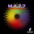 M.A.Z.7 - Only One Day