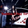 Sadden E Say Yo (DJ葬爱家族版)