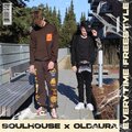 Soulhouse、oldAURA - Everytime Freestyle (Explicit)