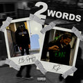 2 Words (feat. Kz Flexy) [Explicit]