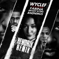 Wyclef Jean、Farina、Bryant Myers、Anonimus - Hendrix (Spanglish Remix)
