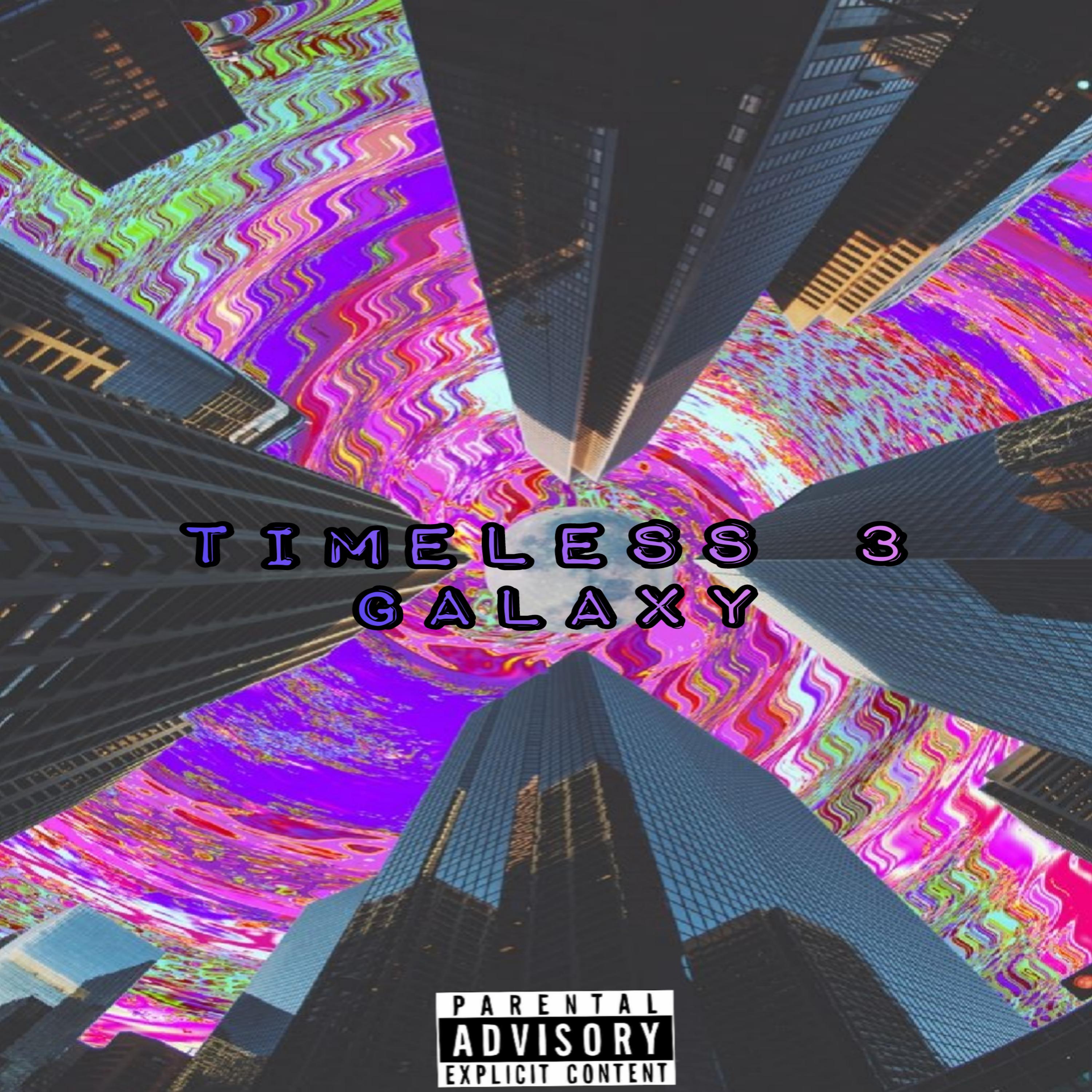 Lil GaXx - Timeless 3 (Explicit)