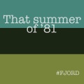 Fjord、Morten Fjord Stengaard - That Summer Of '81