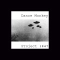 Project 1947 (Monkey's Happy Out Mix)