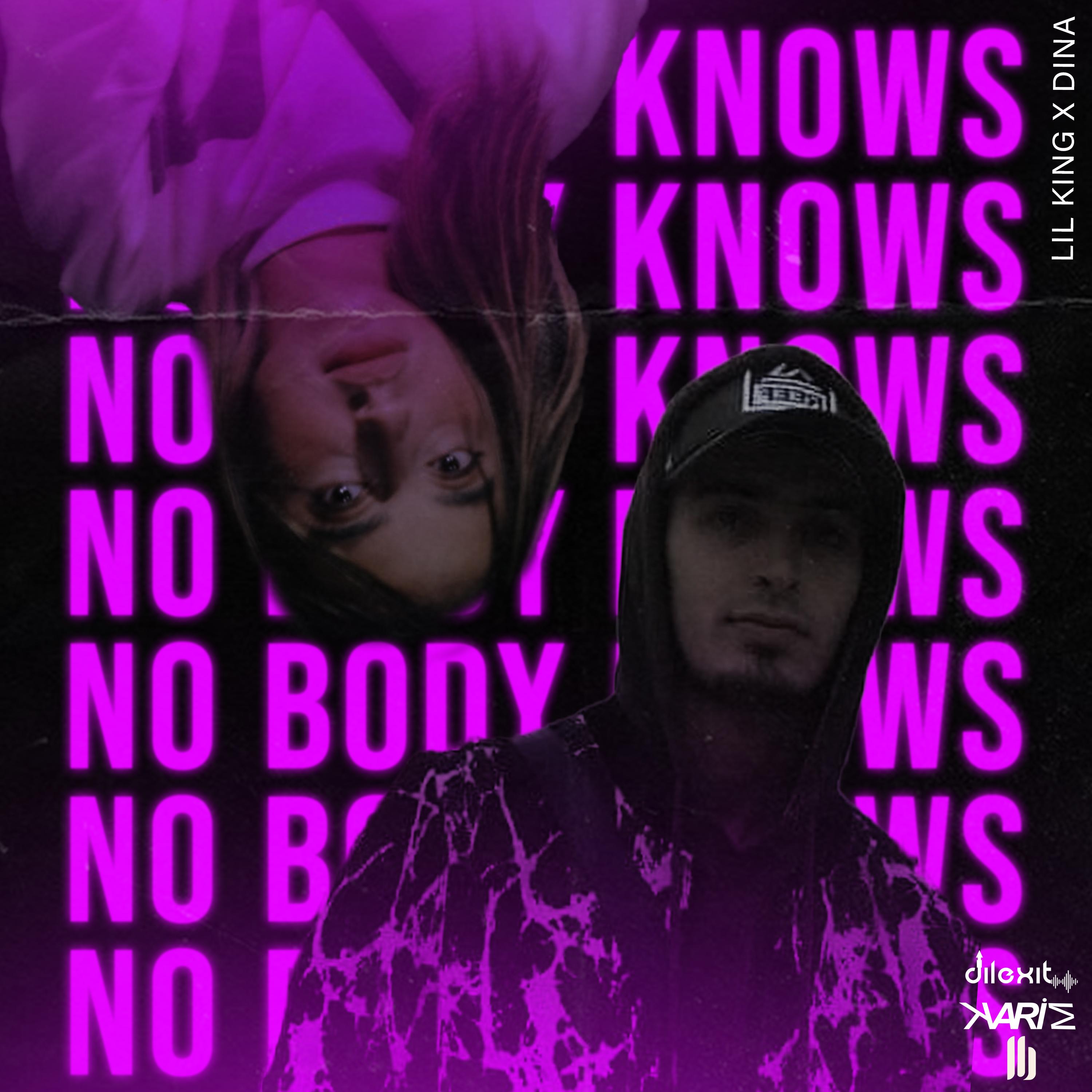 Dilexit、LIL KING、Dina - Nobody Knows (feat. Lil King & Dina)(Explicit)
