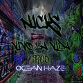 Ocean Haze、Nicks - Vivo La Vida (feat. Nicks)(En vivo)(Explicit)
