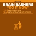 Brain Bashers - Do It Now