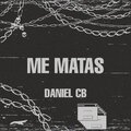DANNI CB - Me Matas