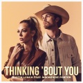 Dustin Lynch、MacKenzie Porter - Thinking 'Bout You (feat. MacKenzie Porter)