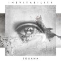 Eguana - Inevitability