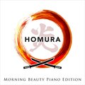 Circle of Notes、Relax α Wave - homura (Morning Beauty Piano Cover)(Theme from The Movie 