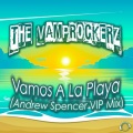 Vamos A La Playa (Andrew Spencer VIP Mix)