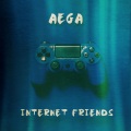 Aega - Internet Friends