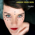 Audrey Fay、Ruah - Under Your Skin