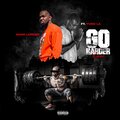 Adam Lorenz、Yung L.A. - Go Harder (feat. Yung LA)