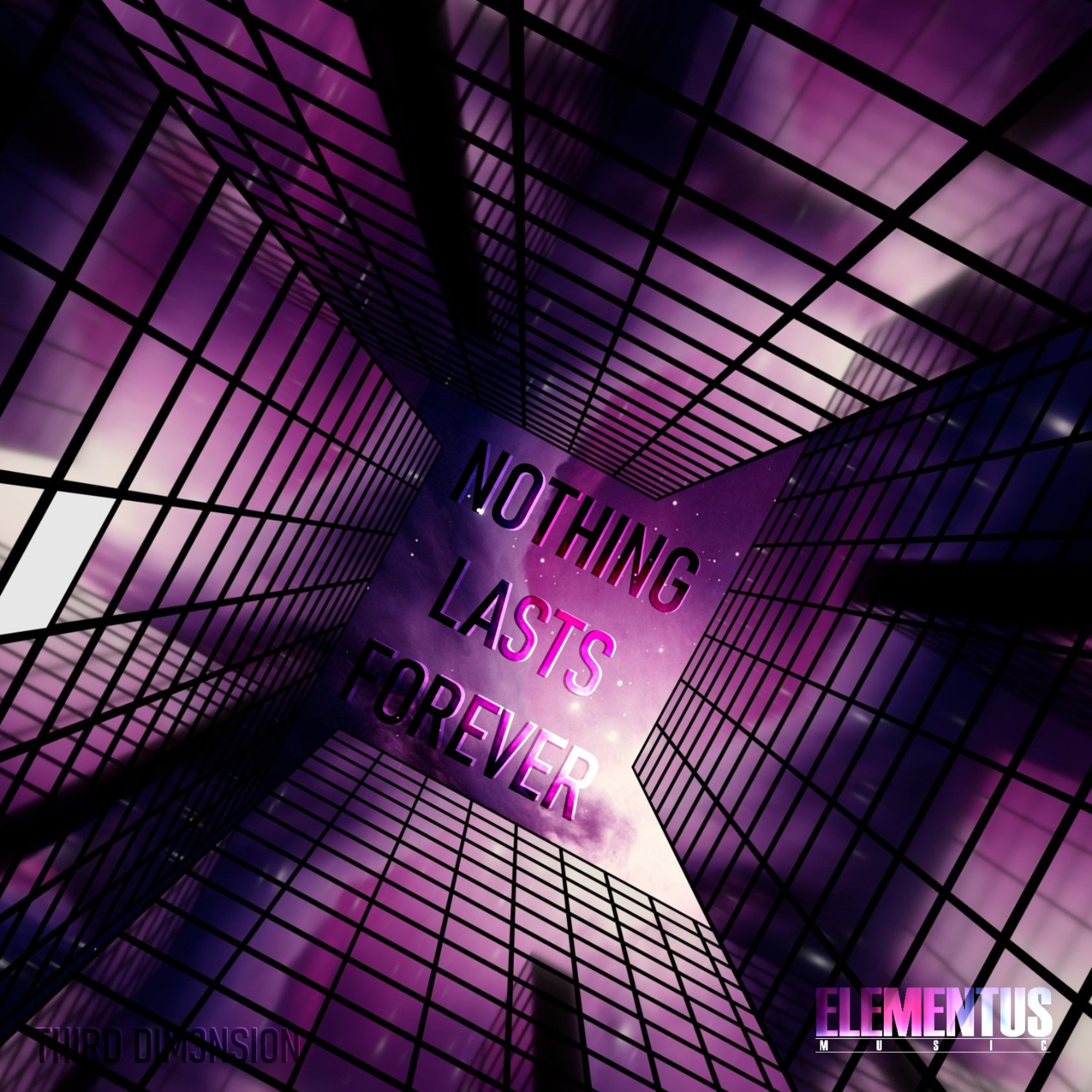 Third Dim3nsion、TD - Nothing Lasts Forever