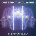 District Solaris - Hypnotized