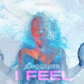 A-Mase - I Feel (Radio Edit)