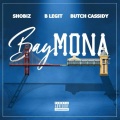 Sho Biz、B-Legit、Butch Cassidy - Baymona (Explicit)