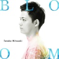 田中光秋 - BLOOM