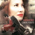 Valentina Mattarozzi - L'amore perduto