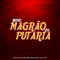DJ LZ 011 - Novo Magrão da Putaria (feat. MC Gibi MC Nauan & MC VK da vs)(Explicit)