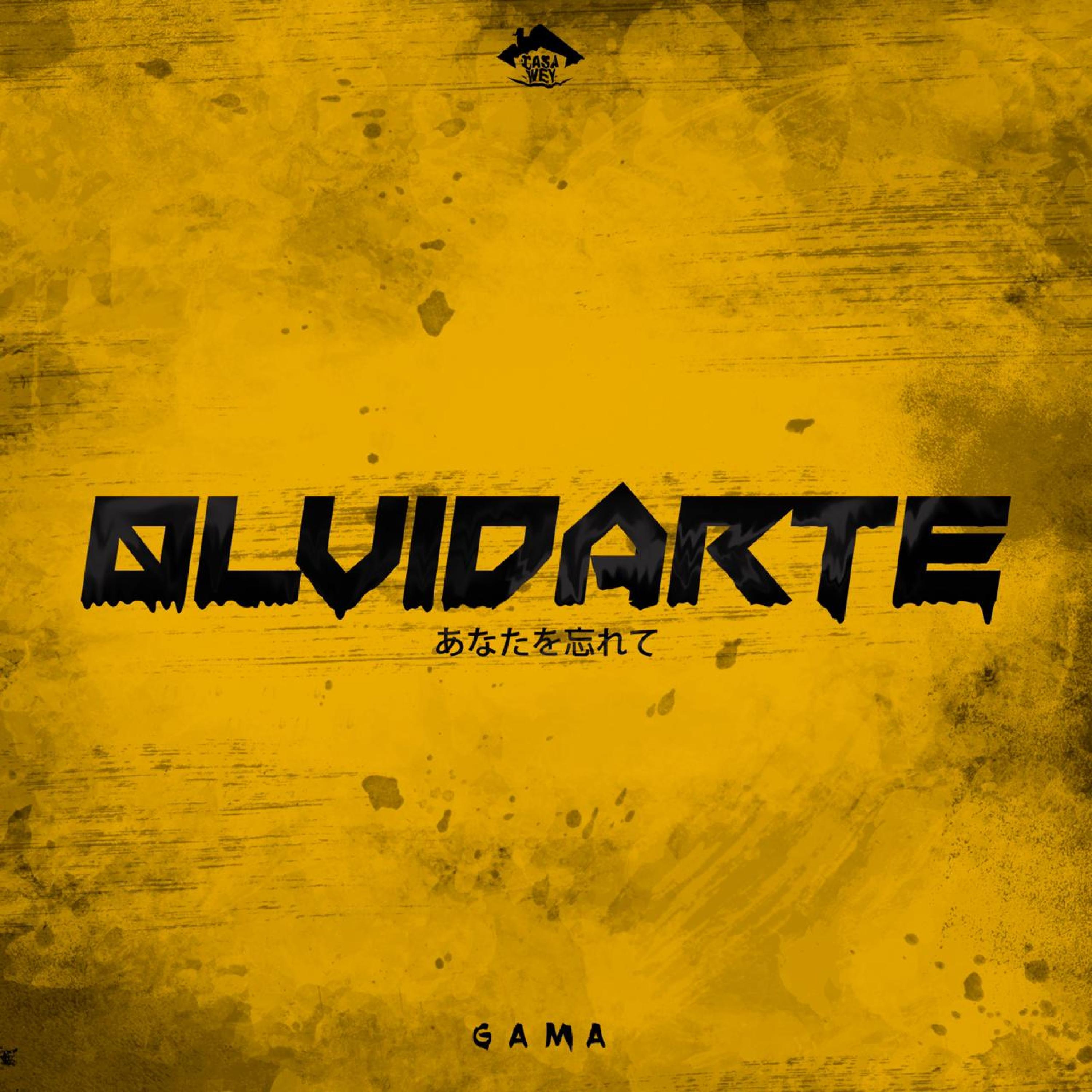 Gama - Olvidarte
