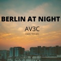 Dan Henig、AV3C - Berlin at Night
