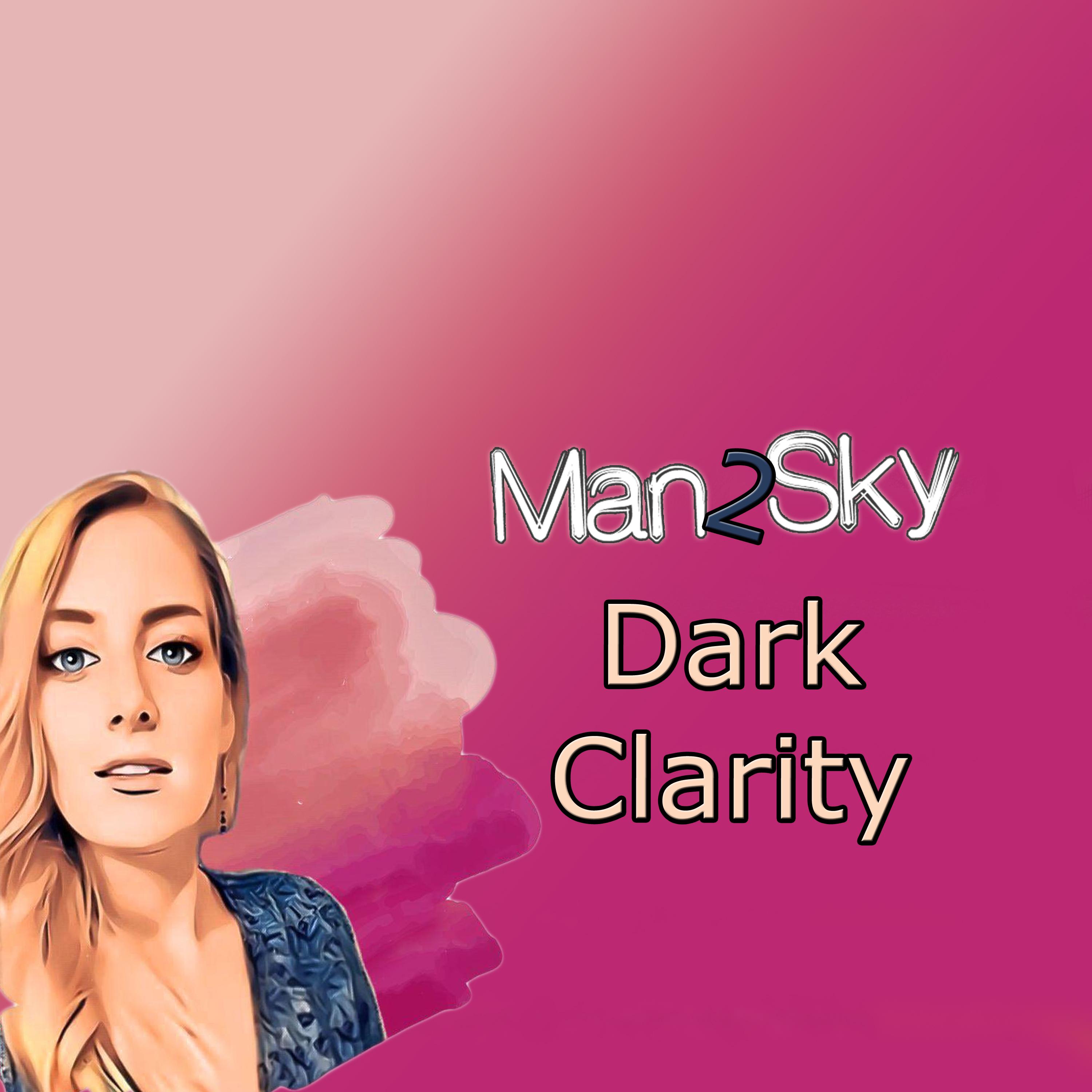 Man2Sky - Dark Clarity