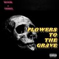 Sevauge、Cadence - Flowers To The Grave (feat. Cadence)(Explicit)