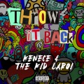 Throw It Back (feat. The Kid LAROI)(Explicit)