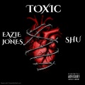 Toxic (feat. SHU)(Explicit)