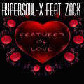 Zack、Hyper Soul X - Features of Love