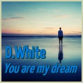 You Are My Dream