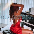 Lola Astanova - Passacaglia