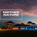 Mother Nature - Soothing Water Sounds