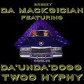 Twoo Hyphy (feat. Da'Unda'Dogg) [Explicit]